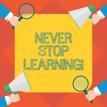 Handwriting text writing Never Stop Learning. Concept meaning advising someone Illustrazione stock