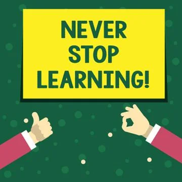 Handwriting text writing Never Stop Learning. Concept meaning Keep educating Illustrazione stock