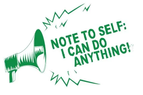 Handwriting text writing Note To Self I Can Do Anything. Concept meaning Illustrazione stock