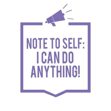 Handwriting text writing Note To Self I Can Do Anything. Concept meaning Stock Illustration