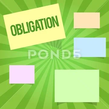Handwriting text writing Obligation. Concept meaning Condition of being morally Stock Illustration