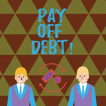 Handwriting text writing Pay Off Debt. Concept meaning you give someone or ba Stock Illustration