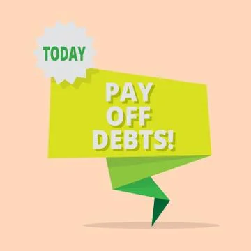 Handwriting text writing Pay Off Debts. Concept meaning Payment for thing you Stock Illustration