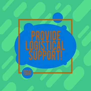 Handwriting text writing Provide Logistical Support. Concept meaning Procurement Stock Illustration