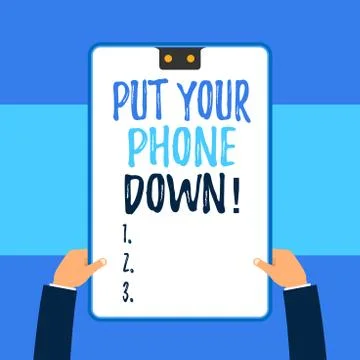 Handwriting text writing Put Your Phone Down. Concept meaning end telephone Stock Illustration