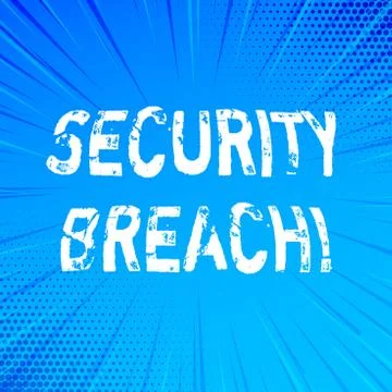 Handwriting text writing Security Breach. Concept meaning Unauthorized access to Stock Illustration