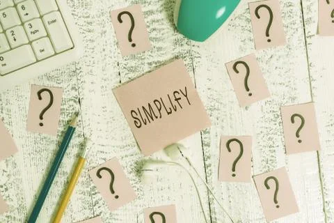 Handwriting text writing Simplify. Concept meaning make something simpler or Stock Photos
