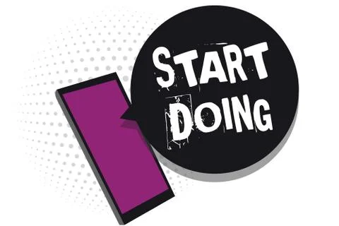 Handwriting text writing Start Doing. Concept meaning asking someone to go with Stock Illustration
