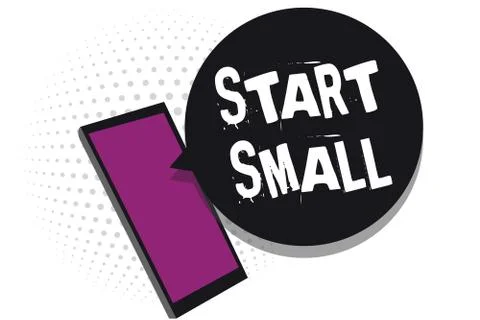 Handwriting text writing Start Small. Concept meaning Small medium enterprises Stock Illustration