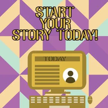 Handwriting text writing Start Your Story Today. Concept meaning work hard on Stock Illustration