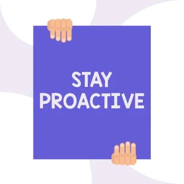 Handwriting text writing Stay Proactive. Concept meaning Taking own decision to Stock Illustration