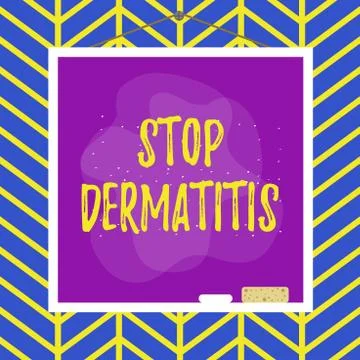 Handwriting text writing Stop Dermatitis. Concept meaning Put an end in Stock Illustration