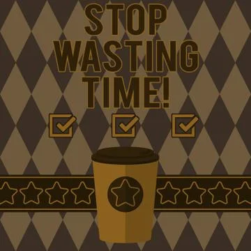 Handwriting text writing Stop Wasting Time. Concept meaning doing something that Illustrazione stock