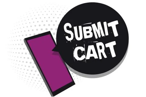 Handwriting text writing Submit Cart. Concept meaning Sending shopping list of Stock Illustration