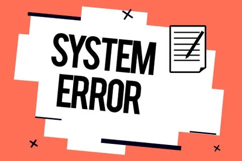 Handwriting text writing System Error. Concept meaning Technological failure Stock-Illustration