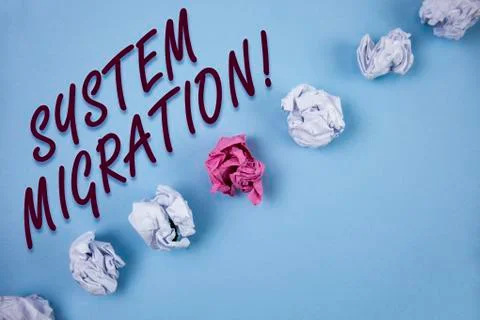 Handwriting text writing System Migration Motivational Call. Concept meaning  Stock Photos