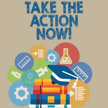 Handwriting text writing Take The Action Now. Concept meaning Act Start Promptly イラスト素材