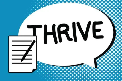 Handwriting text writing Thrive. Concept meaning Think positively Continue to Stock Illustration