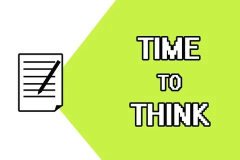 Handwriting text writing Time To Think. Concept meaning Reconsider some things Ilustración de archivo