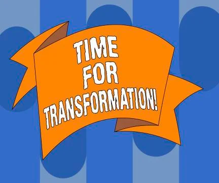 Handwriting text writing Time For Transformation. Concept meaning Phase for Stock Illustration
