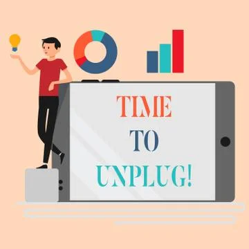 Handwriting text writing Time To Unplug. Concept meaning Relaxing giving up work Stock Illustration