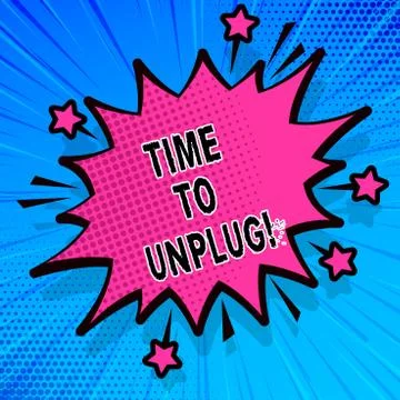 Handwriting text writing Time To Unplug. Concept meaning Relaxing giving up work Stock Illustration