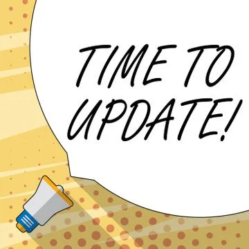 Handwriting text writing Time To Update. Concept meaning this right moment to Stock Illustration