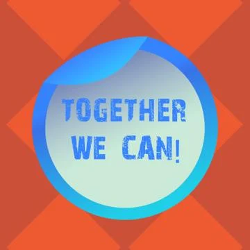 Handwriting text writing Together We Can. Concept meaning Unity can makes Stock Illustration