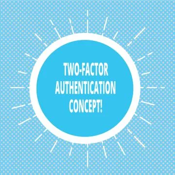 Handwriting text writing Two Factor Authentication Concept. Concept meaning two Stockillustratie
