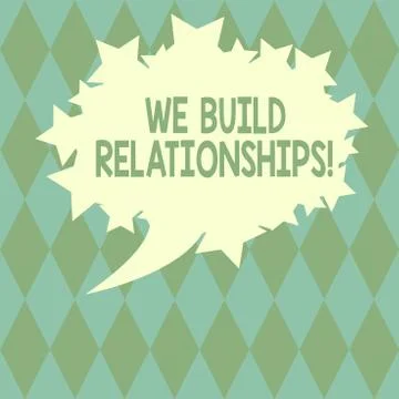 Handwriting text writing We Build Relationships. Concept meaning develop mutual 스톡 일러스트
