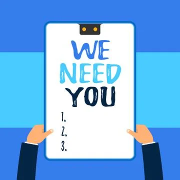 Handwriting text writing We Need You. Concept meaning to fulfill the needs of Stock Illustration