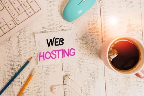 Handwriting text writing Web Hosting. Concept meaning business of providing Stock Photos