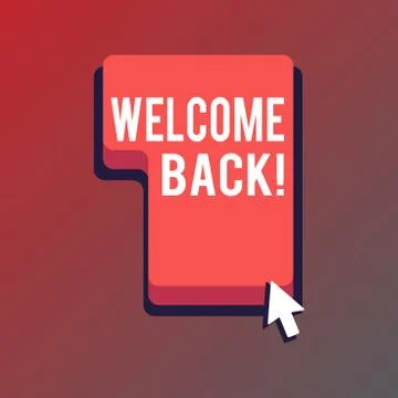 Handwriting text writing Welcome Back. Concept meaning used to greet return o Stock Illustration