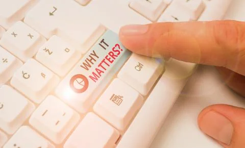 Handwriting text writing Why It Matters question. Concept meaning ask Stock Photos