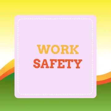 Handwriting text writing Work Safety. Concept meaning policies and procedures in Stock Illustration