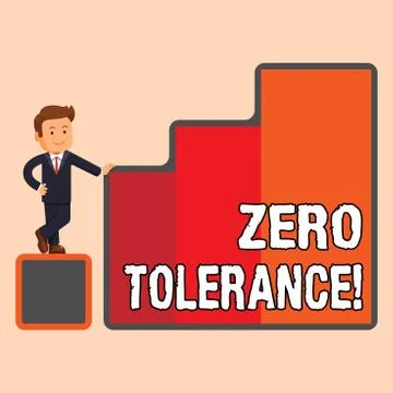 Handwriting text Zero Tolerance. Concept meaning refusal accept antisocial Stock Illustration