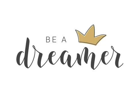 Handwritten Lettering of Be A Dreamer. Vector Illustration. Stock Illustration
