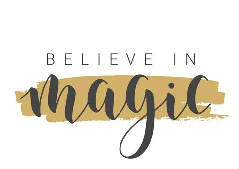 Handwritten Lettering of Believe In Magic. Vector Illustration. Stock Illustration