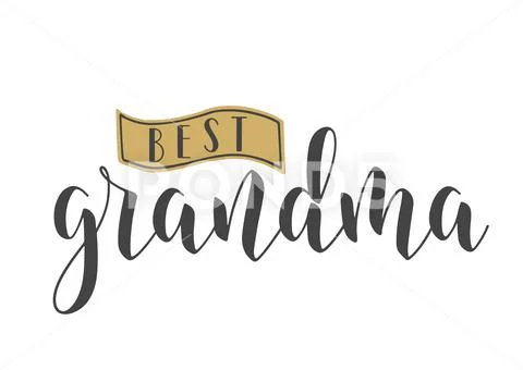 Handwritten Lettering of Best Grandma. Vector Illustration. ~ Clip Art ...