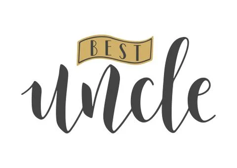 Handwritten Lettering of Best Uncle. Vector Illustration. Stock Illustration