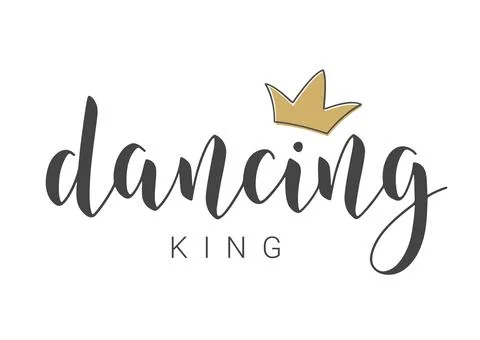 Handwritten Lettering of Dancing King. Vector Illustration. Stock Illustration