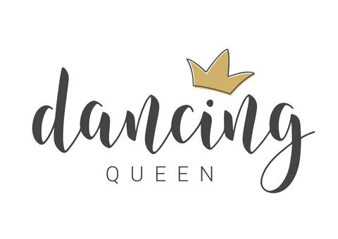 Handwritten Lettering of Dancing Queen. Vector Illustration. Stock Illustration