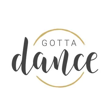 Handwritten Lettering of Gotta Dance. Vector Illustration. Illustrazione stock