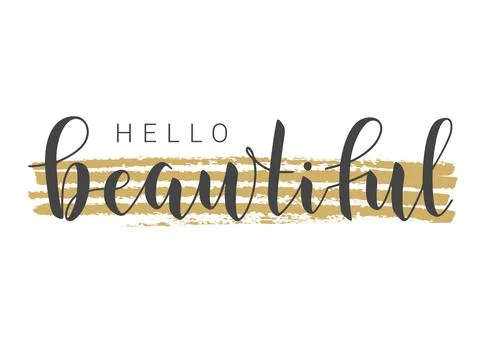 Handwritten Lettering of Hello Beautiful. Vector Illustration. Stock Illustration