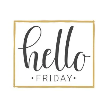 Handwritten lettering of Hello Friday Stock Illustration