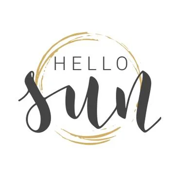 Handwritten Lettering of Hello Sun. Vector Illustration. Stock Illustration