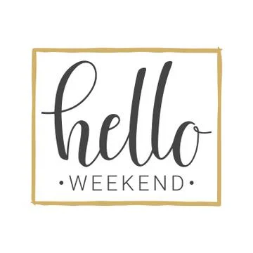Handwritten lettering of Hello Weekend Stock Illustration