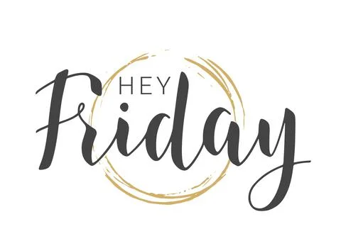 Handwritten Lettering of Hey Friday. Vector Illustration. Illustrazione stock