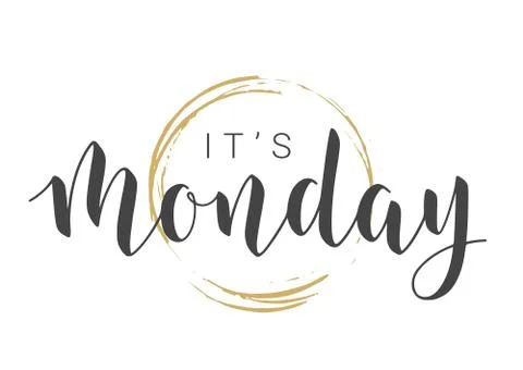 Handwritten Lettering of It's Monday. Vector Illustration. Stock Illustration