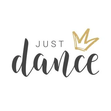 Handwritten Lettering of Just Dance. Vector Illustration. Stock Illustration